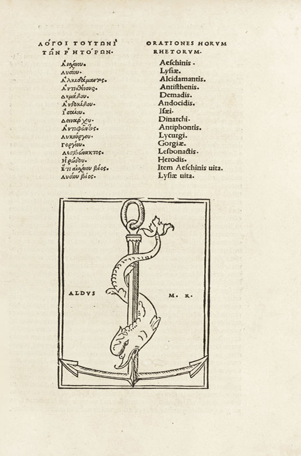 Λόγοι τουτωνὶ τών ῥητόρων, orationes horum rhetorum. Venedig: Aldus Manutius, 1513