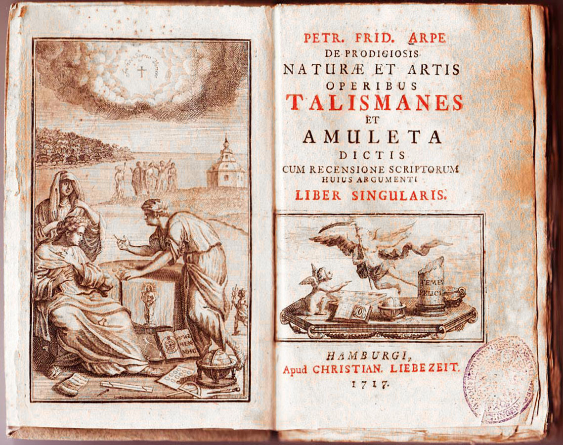 Peter Friedrich Arpe: De prodigiosis naturae et artis operibus talismanes et amuleta dictis, 1717