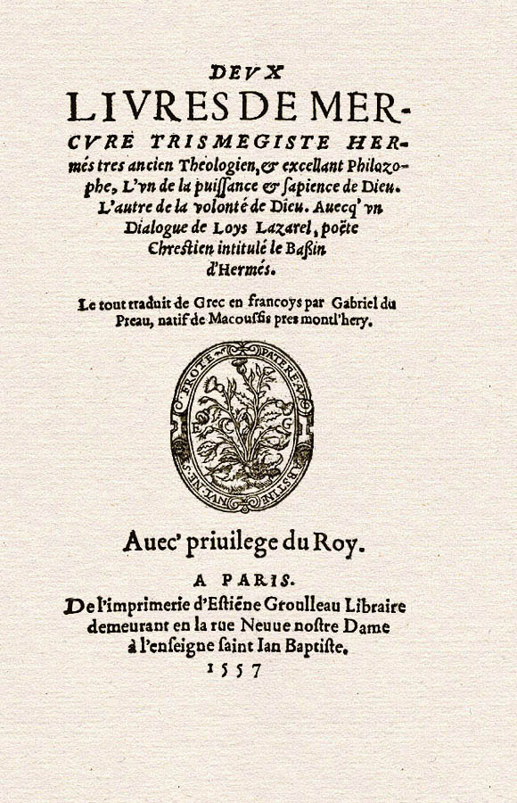 Gabriel Du Préau: Deux Livres De Mercure Trismegiste Hermés
