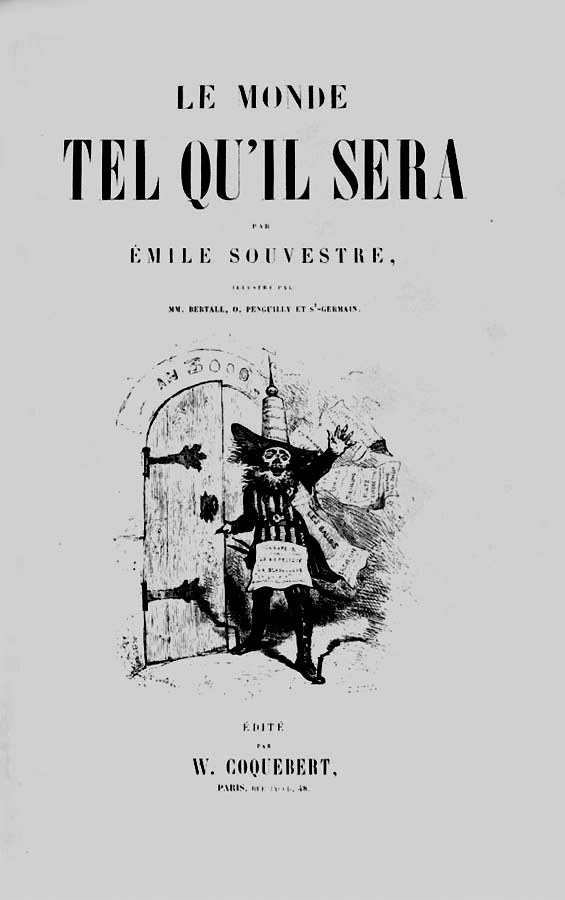 Émile Souvestre: Le monde tel qu’il sera, 1846